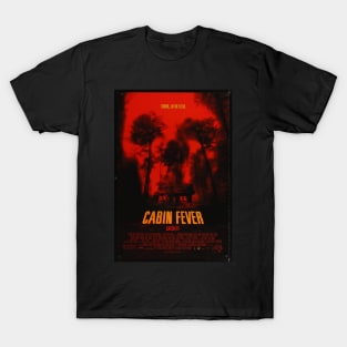 Cabin Fever Movie Poster T-Shirt